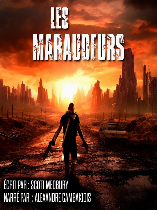 Title details for Les Maraudeurs by Scott Medbury - Available